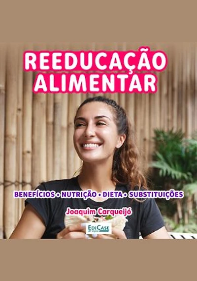 Minibook Reeducação Alimentar: Funcionamento e beneficios para a saúde