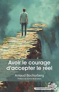 Avoir le courage d'accepter réel