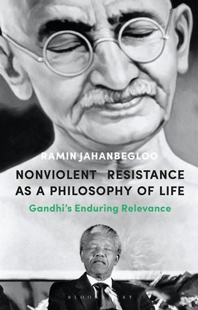 Nonviolent Resistance As A Philosophy Of Life: Gandhi's Enduring Relevance
