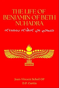 The Life of Mar Benjamin of Beth Nuhadra