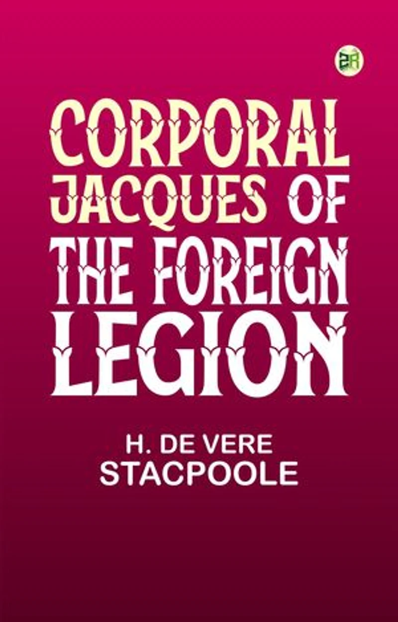 Corporal Jacques of the Foreign Legion