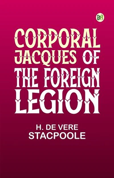 Corporal Jacques of the Foreign Legion