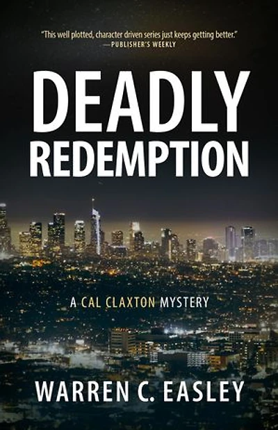 Deadly Redemption: A Cal Claxton Mystery