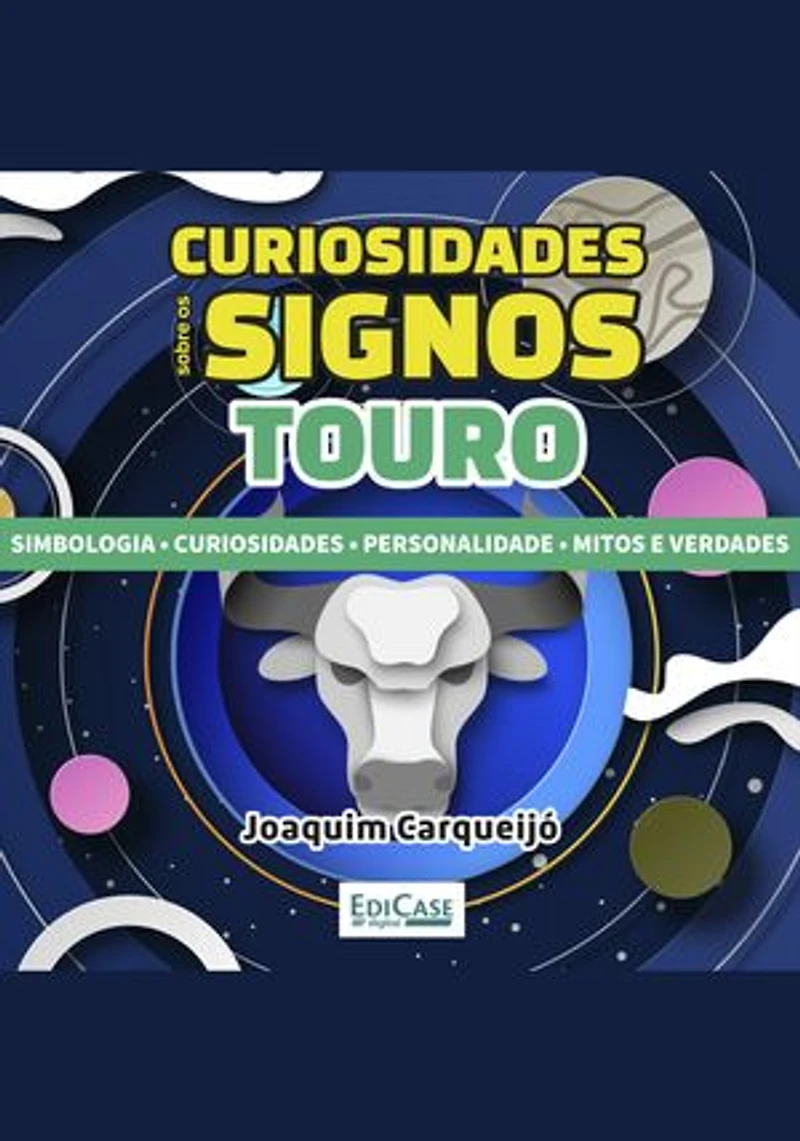 Minibook Curiosidades Sobre os Signos - Touro: Simbologia, curiosidades, personalidade, mitos e verdade