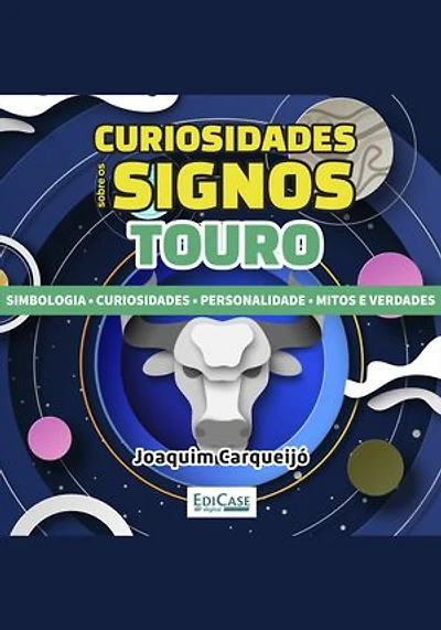 Minibook Curiosidades Sobre os Signos - Touro: Simbologia, curiosidades, personalidade, mitos e verdade