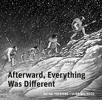 Afterward, Everything was Different: A Tale From the Pleistocene