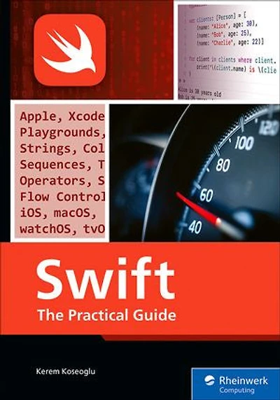 Swift: Swift Essentials: From Core Concepts to Building Real-World iOS Apps