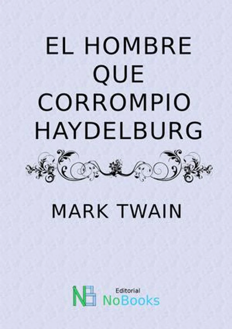 EL HOMBRE QUE CORROMPIO A HADLEYBURG