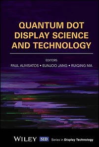 Quantum Dot Display Science and Technology