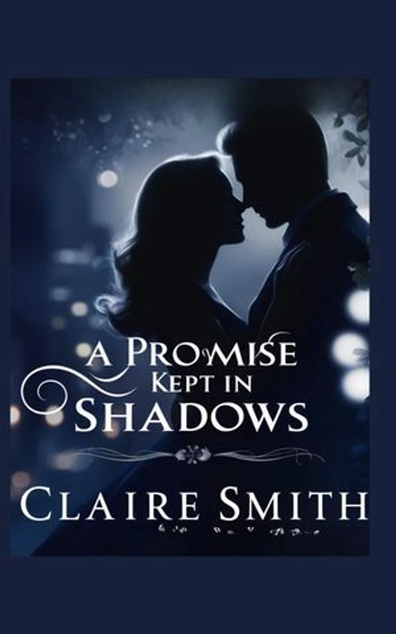 A PROMISE KEPT IN SHADOWS