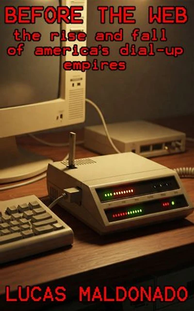 Before The Web: The Rise And Fall Of America's Dial-Up Empires