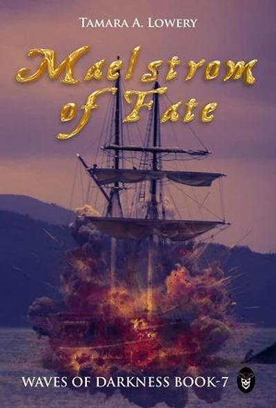 Maelstrom of Fate: Waves of Darkness Book 7: Waves of Darkness: the Sisters of Power, #7