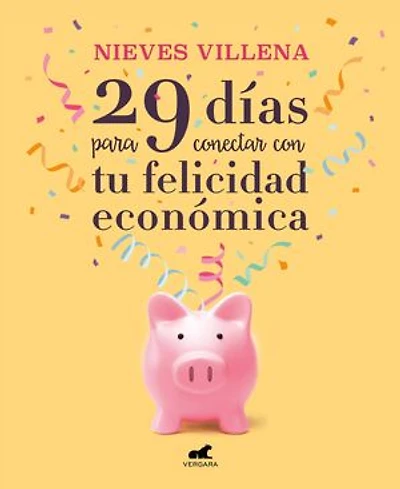 29 días para conectar con tu felicidad económica / Days to Reach Your Financial  Happiness
