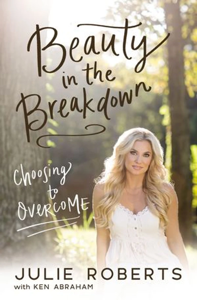 Beauty the Breakdown: Choosing to Overcome
