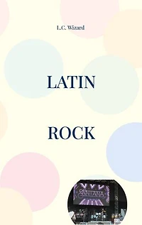 Latin Rock: Lodernde Leidenschaft und rasante Rhythmen