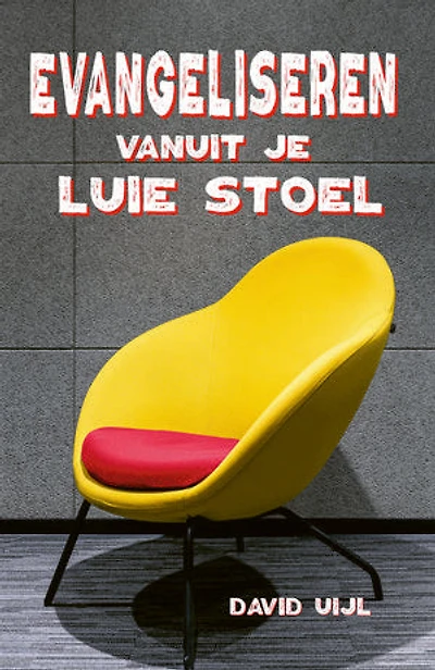 Evangeliseren vanuit je luie stoel
