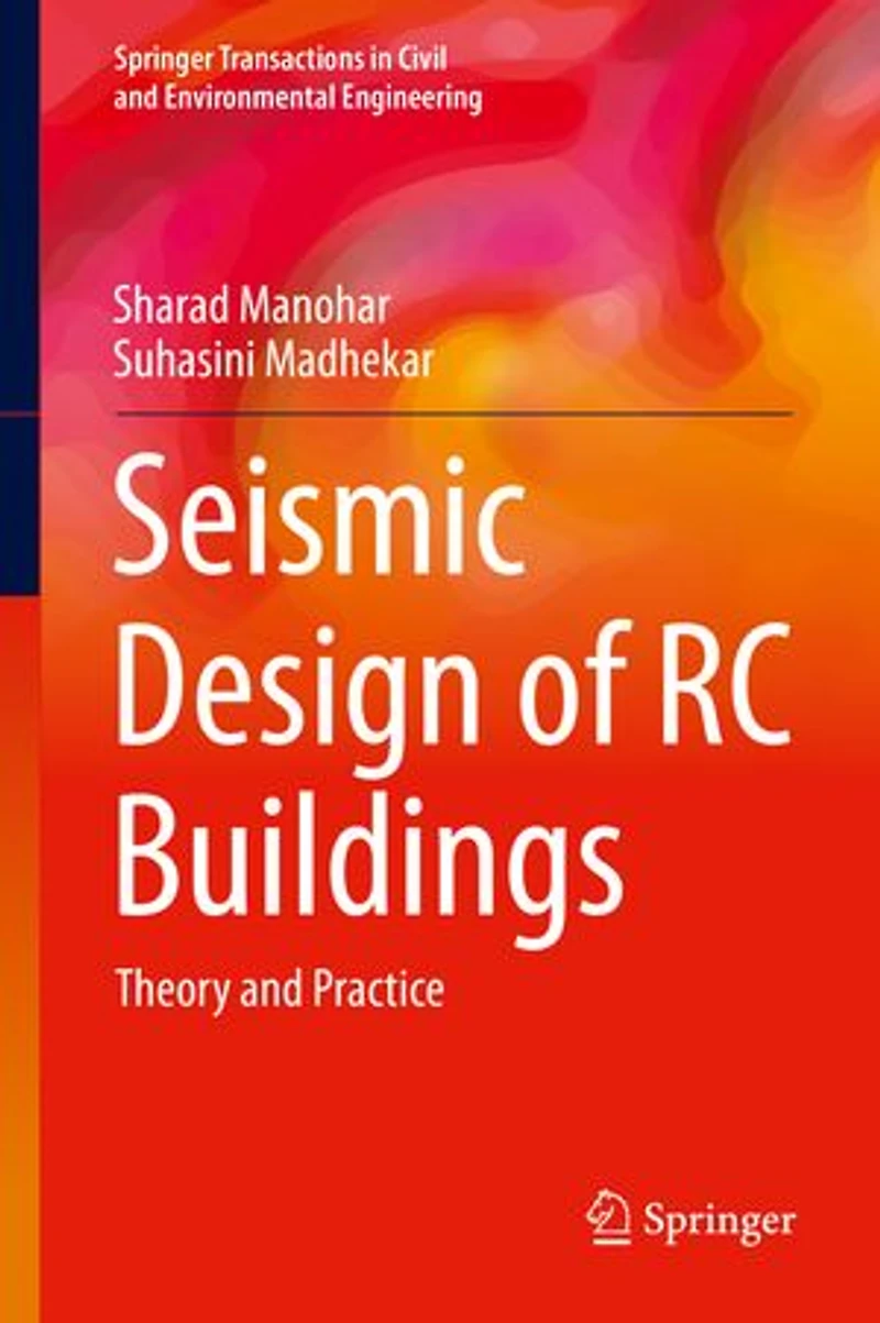 Seismic Design of RC Buildings: Theory and Practice