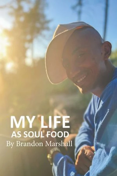 My Life As Soul Food