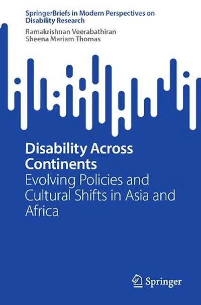 Disability Across Continents: Evolving Policies and Cultural Shifts Asia Africa