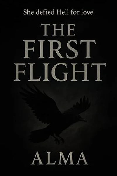 The First Flight: The Eternal Love Saga, #1