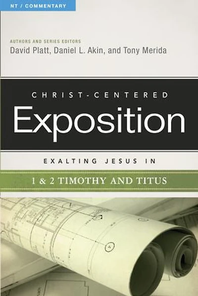 Exalting Jesus 1 & 2 Timothy and Titus