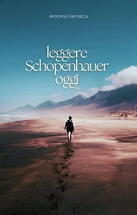 Leggere Schopenhauer oggi: Un Realismo coraggioso