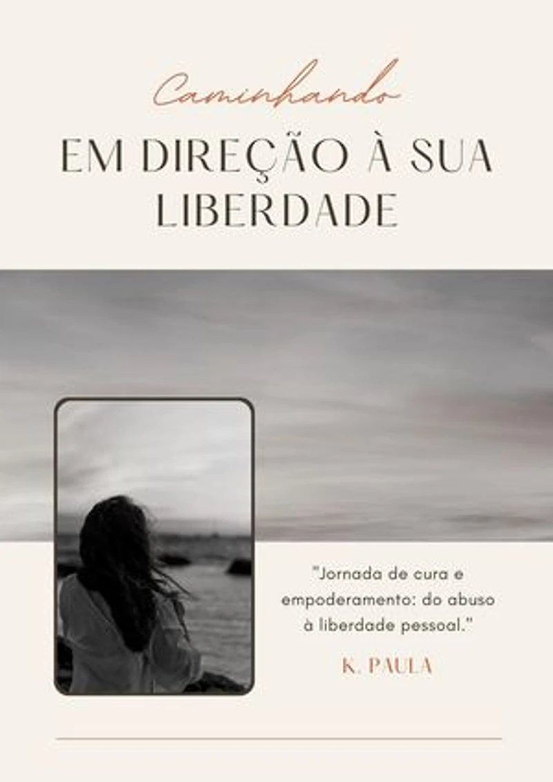 Caminhando em Direção à sua Liberdade