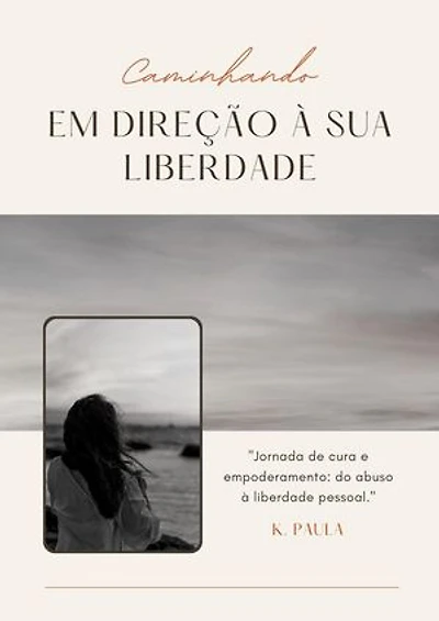 Caminhando em Direção à sua Liberdade