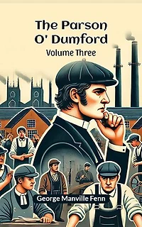 The Parson O' Dumford Volume Three