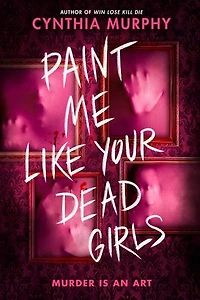 Paint Me Like Your Dead Girls