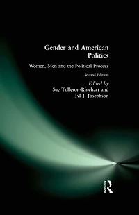 Gender and American Politics: Women, Men the Political Process
