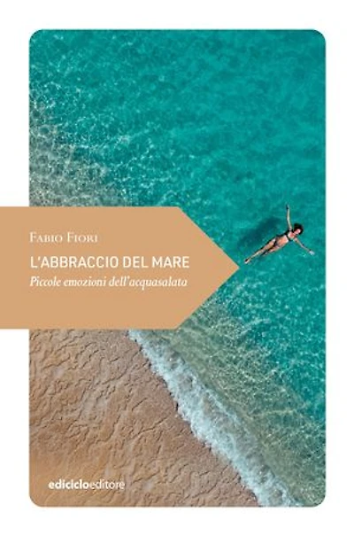 L'abbraccio del mare: Piccole emozioni dell'acquasalata