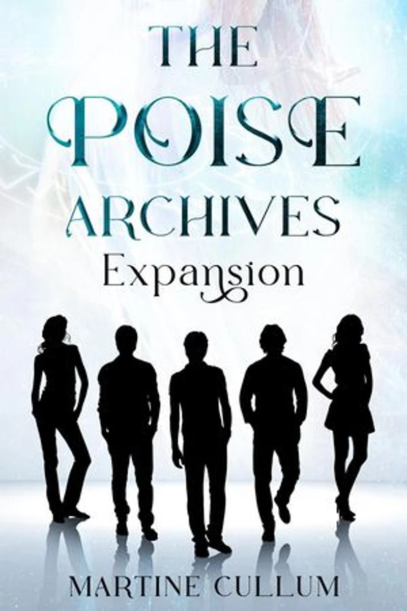 The Poise Archives: Expansion: The POISE Archives, #2
