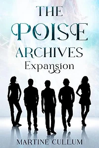 The Poise Archives: Expansion: The POISE Archives, #2