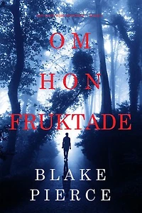 Om Hon Fruktade (Een Kate Wise Mysterie — Boek 6)