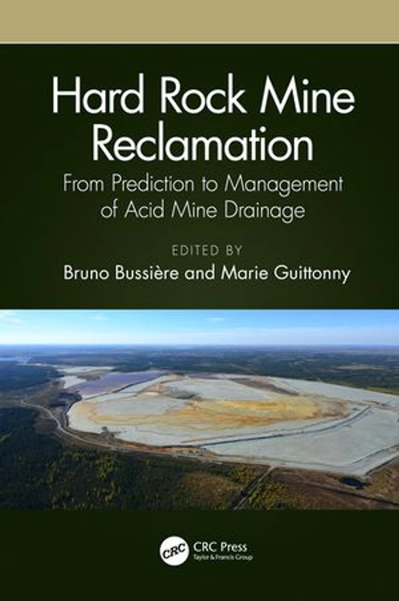 Hard Rock Mine Reclamation: From Prediction to Management of Acid Drainage