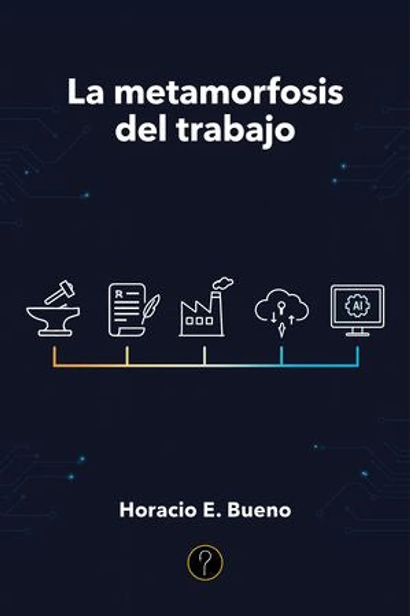 La metamorfosis del trabajo