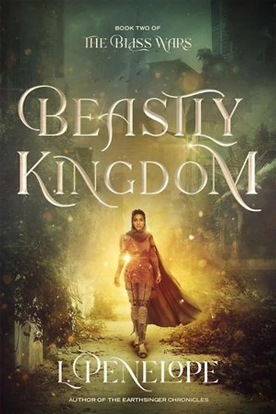 Beastly Kingdom: The Bliss Wars, #2