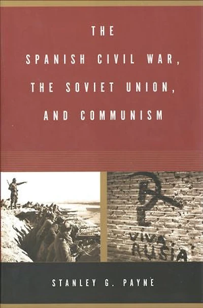 the Spanish Civil War, Soviet Union, and Communism