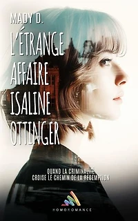 L’étrange affaire Isaline Ottinger: Livre lesbien, roman lesbien FxF