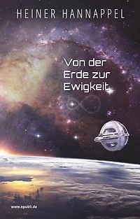 Von der Erde zur Ewigkeit!