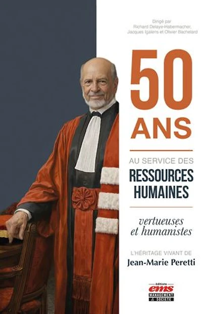50 ans au service des ressources humaines vertueuses et humanistes : l'héritage vivant de Jean-Marie Peretti