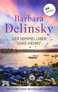 Der Himmel über Lake Henry: Roman | Blake-Schwestern 2 – Ein berührender Kleinstadtroman für alle Fans von Susan Wiggs