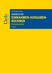 Handbuch für Einnahmen-Ausgaben-Rechner: Buchhaltung light (Ausgabe Österreich)