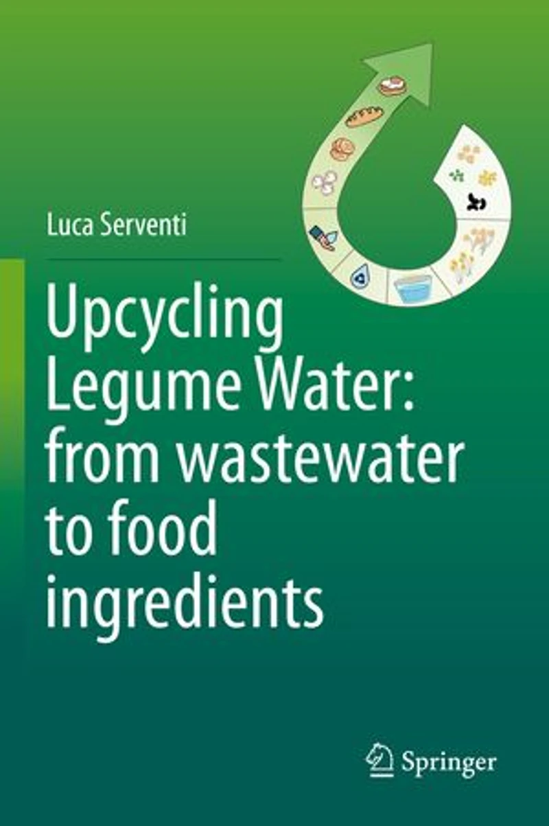 Upcycling Legume Water: From Wastewater To Food Ingredients