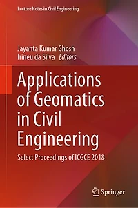 Applications of Geomatics Civil Engineering: Select Proceedings ICGCE 2018
