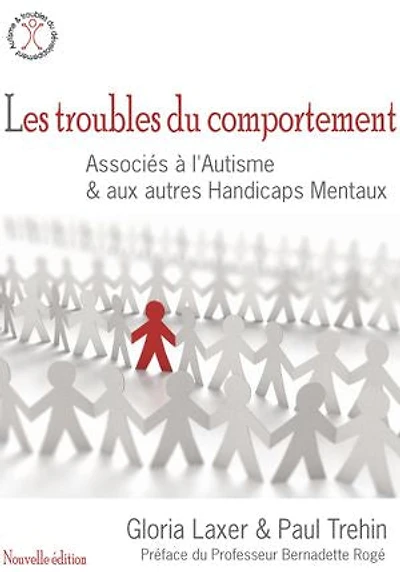 Les troubles du comportement: Associés à l'autisme et au handicap mental