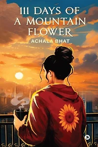 111 Days of a Mountain Flower