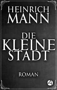Die kleine Stadt: Roman