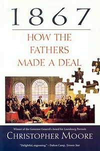 1867: How The Fathers Made A Deal